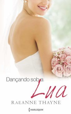 dançando sob a lua (ebook)-raeanne thayne-9788468796307