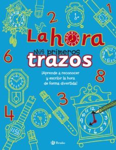 la hora - mis primeros trazos-9788469600207