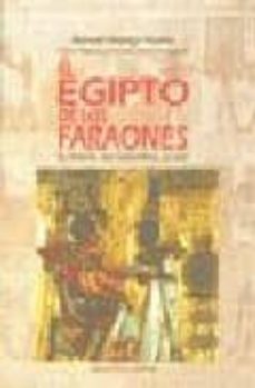 el egipto de los faraones: su historia, sus costumbres, su arte-9788470307607