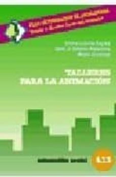 talleres para la animacion-inmaculada zayas-jose joaquin gomez palacios-9788470439407
