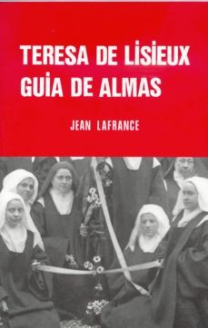 teresa de lisieux, guia de almas: ensayo de pedagogia teresiana ( 3ª ed.)-9788470681707