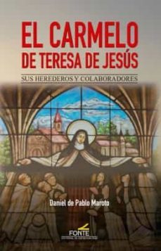 el carmelo de teresa de jesus-9788470684807