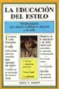 la educacion del estilo (6ª ed.)-9788470821707