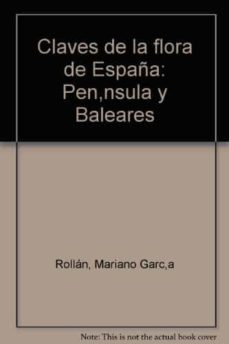 claves de la flora de españa. (t.1)-mariano garcia rollan-9788471141507