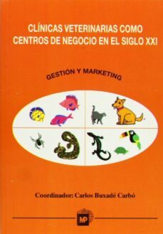 las clinicas de animales de compañia en el siglo xxi-carlos buxade carbo-9788471147707