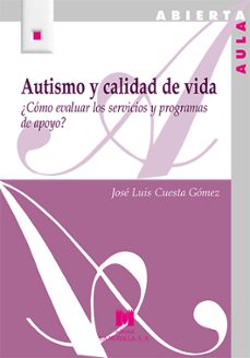 autismo y calidad de vida-jose luis cuesta gomez-9788471338907