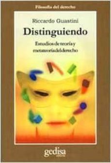 distinguiendo: estudios de teoria y metateoria del derecho-9788474327007