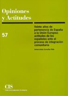 veinte años de pertenencia de españa a la union europea-inmaculada szmolka-9788474764307