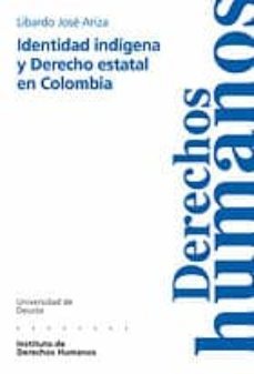 identidad indigena y derecho estatal en colombia-libardo jose ariza-9788474859607