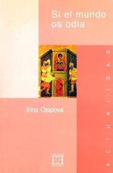 si el mundo os odia-irina osipova-9788474905007