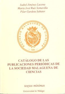 catalogo publicaciones periodicas de la sociedad malagueña cienci as-m. isabel ... [et a jimenez lucena-9788474962307