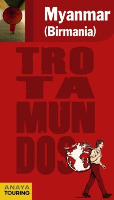 myanmar (birmania) 2011 (trotamundos)-philippe gloaguen-9788475255507