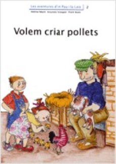 volem criar pollets-adelina palacin-assumpta verdaguer-9788476027707