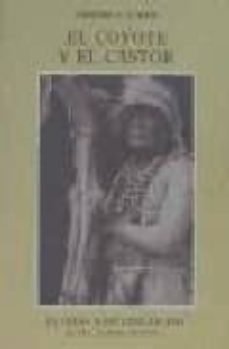 el coyote y el castor: hapas, yuroks, karoks, wiyots, tolowas, tu tutnis, shastas, achomawis, klamaths-edward s. curtis-9788476511107