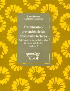 tratamiento y prevencion de las dificultades lectoras. cuaderno 3-elena huerta-antonio matamala-9788477741107
