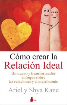 como crear la relacion ideal-ariel kane-9788478088607