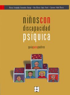 niños con discapacidad psiquica: guia para padres-9788478697007
