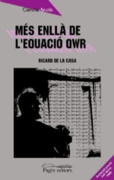 mes enlla de l'esquacio: qwr-ricard de la casa-9788479351007