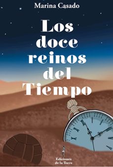 los doce reinos del tiempo-marina casado-9788479600907