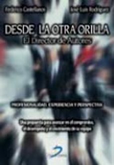 desde la otra orilla: director de autores-f. castellanos-9788479788407