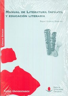 manual de literatura infantil y educacion literaria-raquel gutierrez sebastian-9788481027907
