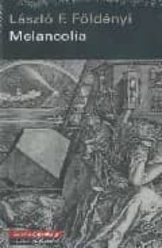 melancolia-laszlo f. foldenyi-9788481097207