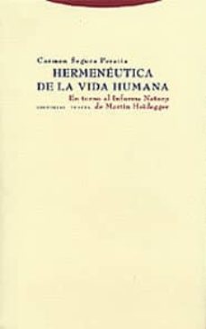 hermeneutica de la vida humana: en torno al informe natorp de mar tin heidegger-carmen segura peraita-9788481645507