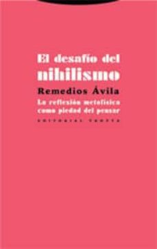 el desafio del nihilismo: la reflexion metafisica como piedad del pensar-9788481647907
