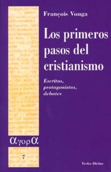 los primeros pasos del cristianismo-françois vouga-9788481694307