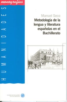 metodologia de la lengua y literatura españolas en el bachillerat o-9788482406107
