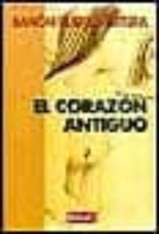 el corazon antiguo-9788483063507