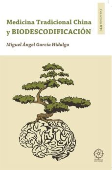 medicina tradicional china y biodescodificación-miguel angel garcia hidalgo-9788483529607