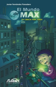 el mundo de max: la ciencia para todos-9788483930007