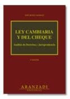 ley cambiaria y del cheque: analisis de doctrina y jurisprudencia (6ª ed.)-jose moxica roma-9788484108207