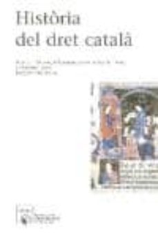 historia del dret catala-tomas de montagut-victor ferro-josep serrano-9788484291107