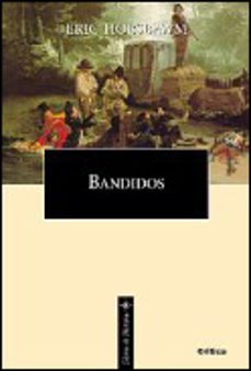 bandidos-eric hobsbawm-9788484322207
