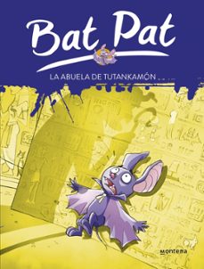 bat pat 3: la abuela de tutankamon-9788484414407