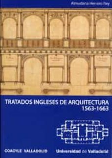 tratados ingleses de arquitectura 1563-1663-almudena herrero rey-9788484484707