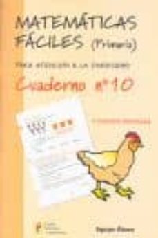 matematicas faciles (primaria). cuaderno nº 10 (para la atencion a la diversidad)-9788484912507