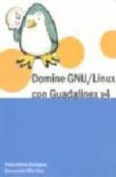 domine gnu/linux con guadalinez v4-pedro muñoz rodriguez-bienvenido trillo saez-9788484919407
