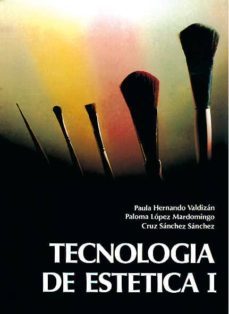 tecnologia de estetica i (2ª ed.) (ciclos formativos de grado med io)-paula hernando valdizan-cruz sanchez sanchez-paloma lopez mardomingo-9788487190407