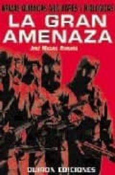la gran amenaza armas quimicas, nucleares y biologicas-9788487314407