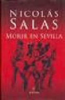 morir en sevilla (2ª ed.) (premio ateneo de sevilla de novela 198 6)-9788488583307