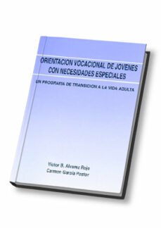 orientacion vocacional de jovenes con necesidades especiales (2 v ol.)-9788489967007