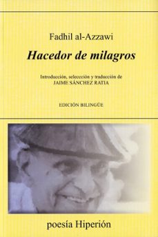 hacedor de milagros (edicion bilingüe)-fadhil al azzawi-9788490022207