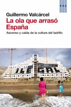 la ola que arraso españa (ebook)-guillermo valcarcel-9788490068007