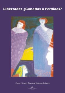 libertades ¿ganadas o perdidas? (ebook)-9788490115107