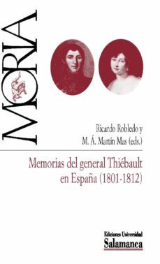 memorias del general thièbault en espaòa (1801-1812) (ebook)-ricardo robledo-9788490125007