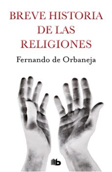 breve historia de las religiones (ebook)-fernando de orbaneja-9788490192207