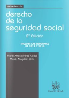 vademecum de derecho de la seguridad social (2ª ed) 2013-maria antonia perez alonso-9788490334607